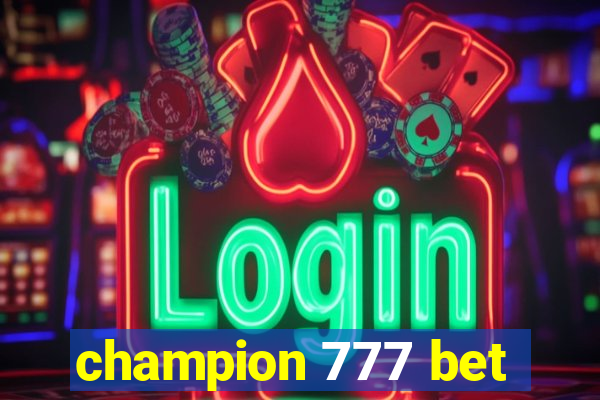 champion 777 bet